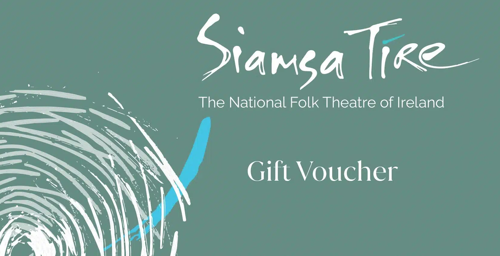 Siamsa Tíre theatre Tralee gift voucher featuring abstract design for traditional Irish arts.