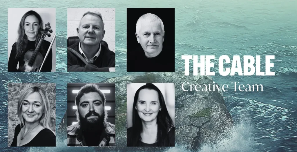 Six black-and-white portraits of "The Cable" team at Siamsa Tíre theatre Tralee, ocean backdrop.