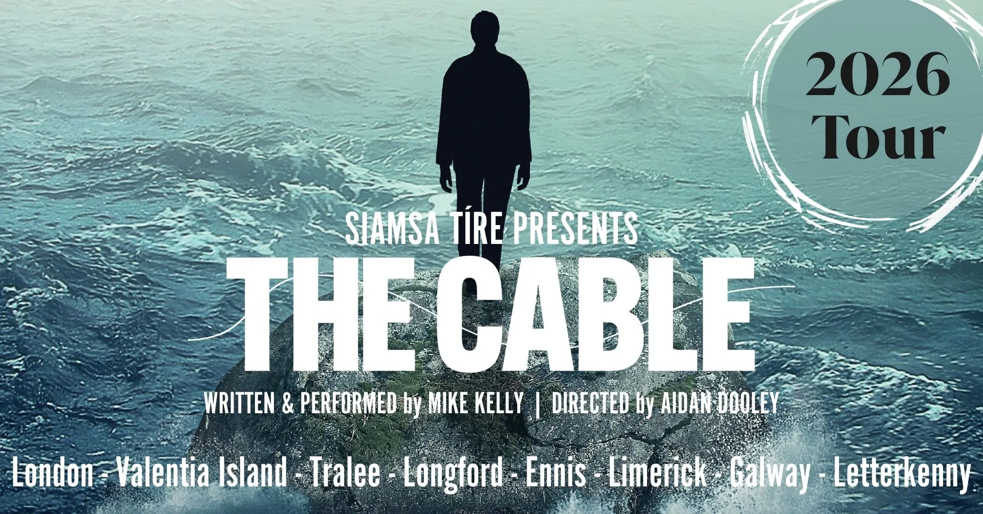 The Cable Tour 2026 presented by Siamsa Tíre