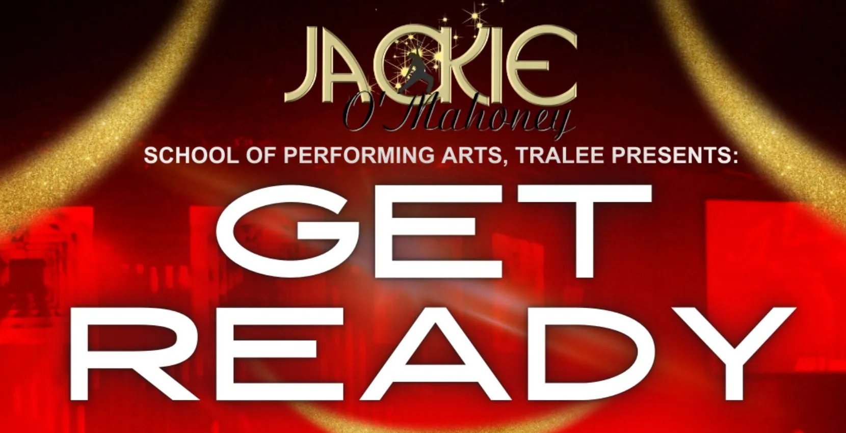 14th-15th May: GET READY presented by Jackie O’ Mahony SPA Tralee