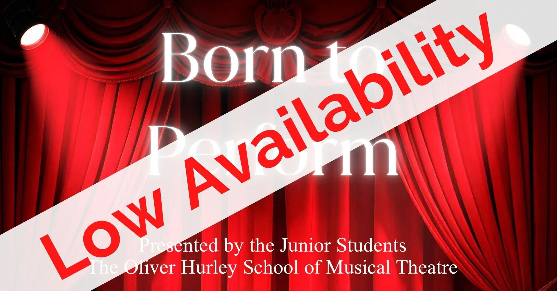 BORN TO PERFORM presented by The Oliver Hurley School of Musical Theatre